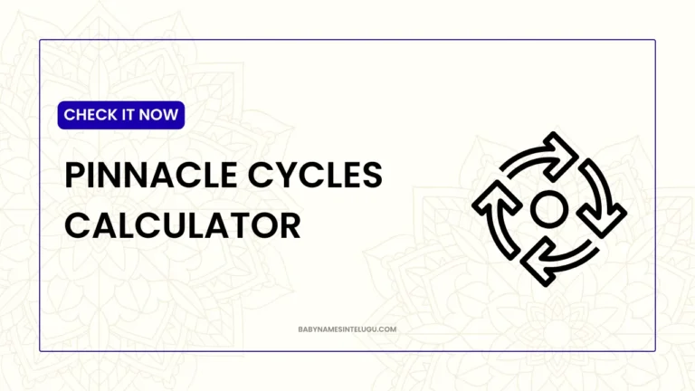 Pinnacle Cycles Calculator: The Major Phases of Your Life